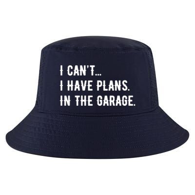I Cant I Have Plans In The Garage Cool Comfort Performance Bucket Hat