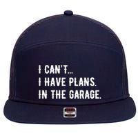 I Cant I Have Plans In The Garage 7 Panel Mesh Trucker Snapback Hat