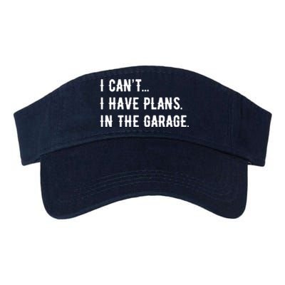 I Cant I Have Plans In The Garage Valucap Bio-Washed Visor