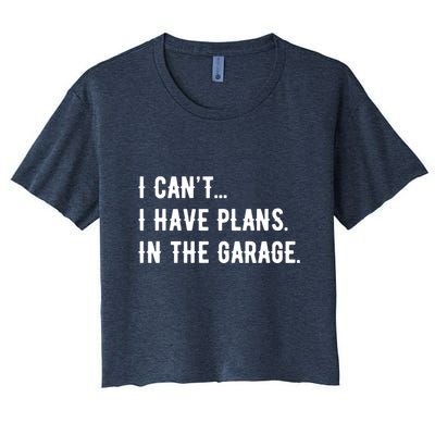I Cant I Have Plans In The Garage Crop Top