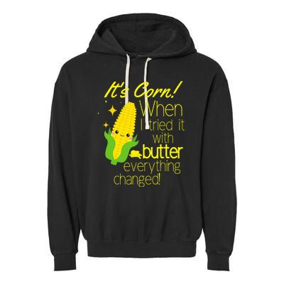 Its Corn It Has The Juice Corn Costume Funny Garment-Dyed Fleece Hoodie