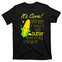 Its Corn It Has The Juice Corn Costume Funny T-Shirt