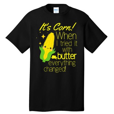 Its Corn It Has The Juice Corn Costume Funny Tall T-Shirt