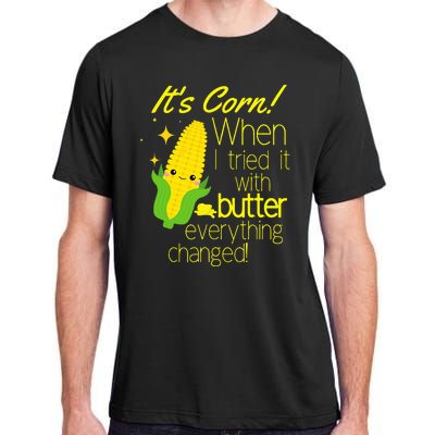 Its Corn It Has The Juice Corn Costume Funny Adult ChromaSoft Performance T-Shirt