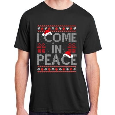 I Come In Peace IM Peace Matching Ugly Christmas Sweater Adult ChromaSoft Performance T-Shirt