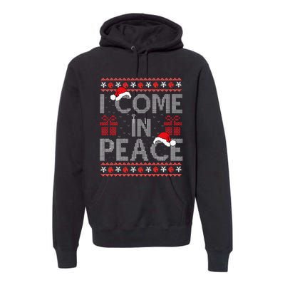 I Come In Peace IM Peace Matching Ugly Christmas Sweater Premium Hoodie