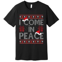 I Come In Peace IM Peace Matching Ugly Christmas Sweater Premium T-Shirt