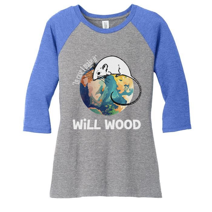 In Case I Make It Classic Will Basic Wood Women's Tri-Blend 3/4-Sleeve Raglan Shirt