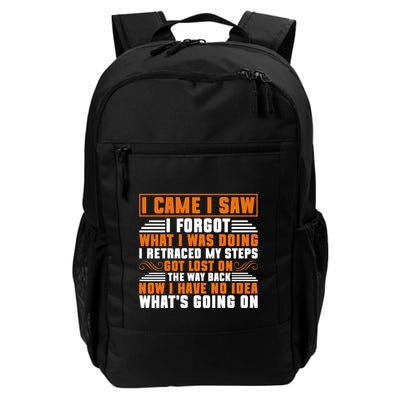 I Came I Saw I Forgot What I Was Doing Sarcastic Gag Funny Gift Daily Commute Backpack