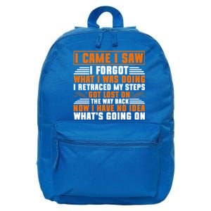 I Came I Saw I Forgot What I Was Doing Sarcastic Gag Funny Gift 16 in Basic Backpack