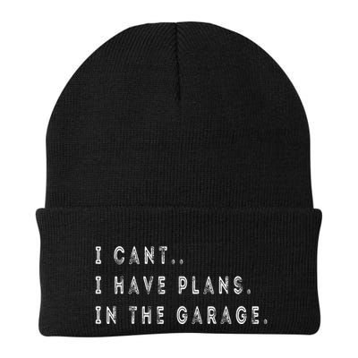 I Cant I Have Plans In The Garage Funny Beanie