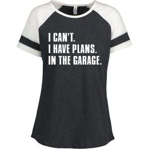 I Cant I Have Plans In The Garage Mechanic Saying Gift Enza Ladies Jersey Colorblock Tee