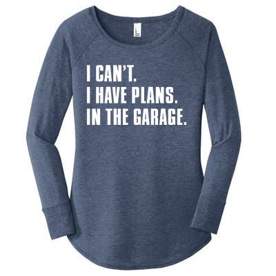 I Cant I Have Plans In The Garage Mechanic Saying Gift Women's Perfect Tri Tunic Long Sleeve Shirt