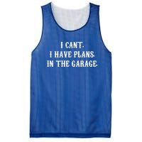 I Can't I Have Plans In The Garage Mechanic Diy Saying Gift Mesh Reversible Basketball Jersey Tank