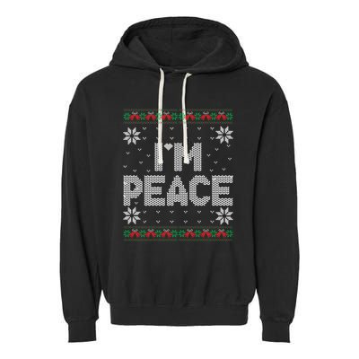 I Come In Peace IM Peace Matching Ugly Christmas Sweater Garment-Dyed Fleece Hoodie