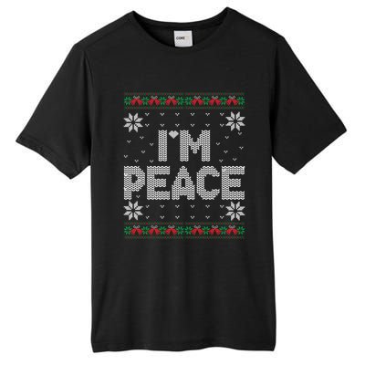 I Come In Peace IM Peace Matching Ugly Christmas Sweater Tall Fusion ChromaSoft Performance T-Shirt