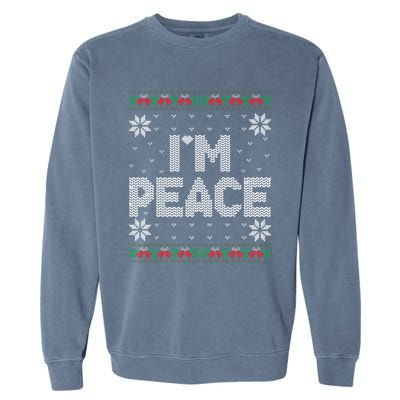 I Come In Peace IM Peace Matching Ugly Christmas Sweater Garment-Dyed Sweatshirt