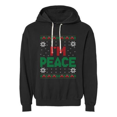 I Come In Peace IM Peace Matching Ugly Christmas Sweater Garment-Dyed Fleece Hoodie