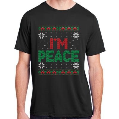 I Come In Peace IM Peace Matching Ugly Christmas Sweater Adult ChromaSoft Performance T-Shirt