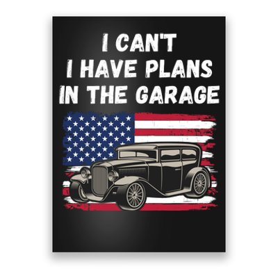 I Can’t I Have Plans In The Garage, Garage, Funny Mechanic Poster