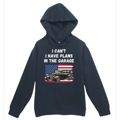 I Can’t I Have Plans In The Garage, Garage, Funny Mechanic Urban Pullover Hoodie