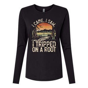 I Came I Saw I Tripped On A Root Hiking Adventure Nature Womens Cotton Relaxed Long Sleeve T-Shirt