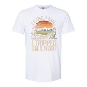 I Came I Saw I Tripped On A Root Hiking Adventure Nature Softstyle CVC T-Shirt