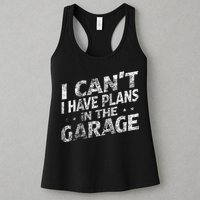 I Cant I Have Plans In The Garage Funny Car Mechanic Womens Tank Top