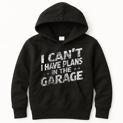I Cant I Have Plans In The Garage Funny Car Mechanic Kids Hoodie