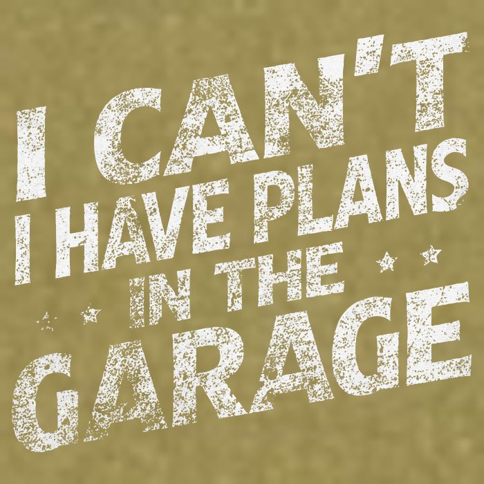 I Cant I Have Plans In The Garage Funny Car Mechanic Garment-Dyed Women's Muscle Tee