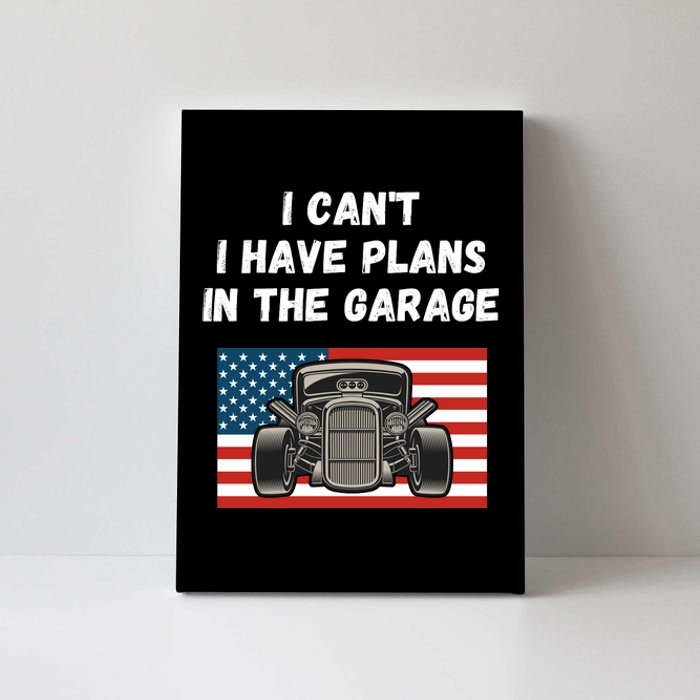 I Can’t I Have Plans In The Garage, Mechanic, Funny Garage Canvas