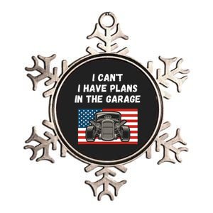 I Can’t I Have Plans In The Garage, Mechanic, Funny Garage Metallic Star Ornament