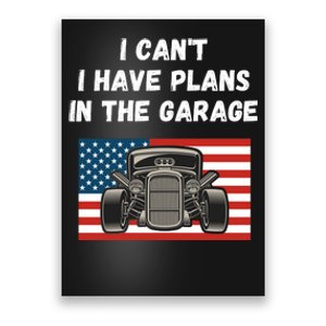 I Can’t I Have Plans In The Garage, Mechanic, Funny Garage Poster