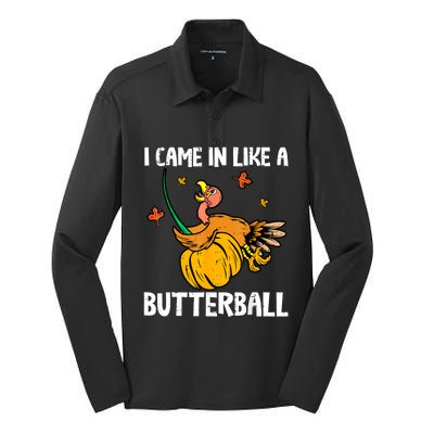 I Came In Like A Butterball Funny Turkey Thanksgiving Silk Touch Performance Long Sleeve Polo