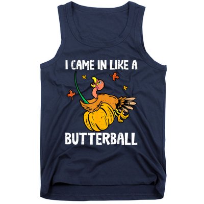 I Came In Like A Butterball Funny Turkey Thanksgiving Tank Top