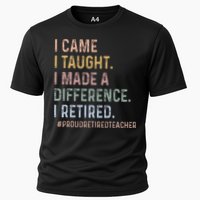 I Came I Taught I Made A Difference I Retired Teacher Performance Shirt