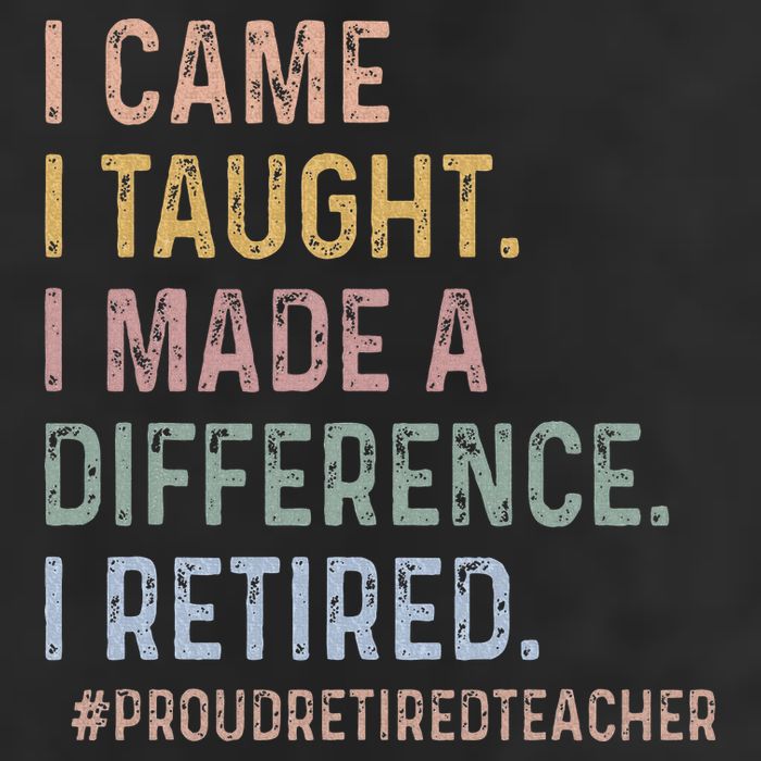 I Came I Taught I Made A Difference I Retired Teacher Adult Drive Performance Visor