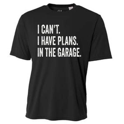 I Can't I Have Plans In The Garage Funny Car Mechanic Cooling Performance Crew T-Shirt