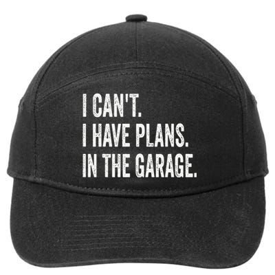 I Can't I Have Plans In The Garage Funny Car Mechanic 7-Panel Snapback Hat