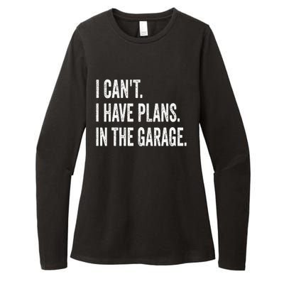 I Can't I Have Plans In The Garage Funny Car Mechanic Womens CVC Long Sleeve Shirt