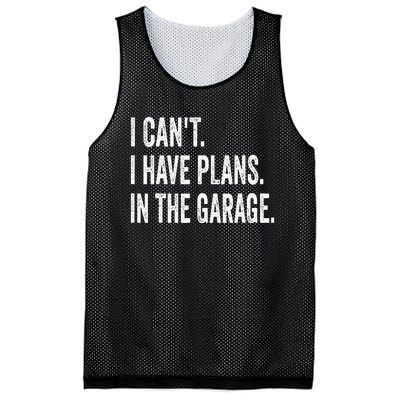 I Can't I Have Plans In The Garage Funny Car Mechanic Mesh Reversible Basketball Jersey Tank