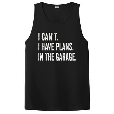 I Can't I Have Plans In The Garage Funny Car Mechanic PosiCharge Competitor Tank