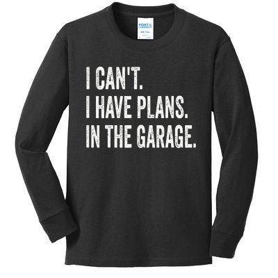 I Can't I Have Plans In The Garage Funny Car Mechanic Kids Long Sleeve Shirt