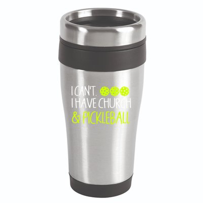 I CanT I Have Church And Pickleball Gift 16oz Travel Tumbler