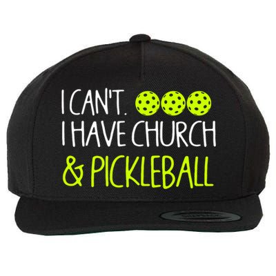 I CanT I Have Church And Pickleball Gift Wool Snapback Cap