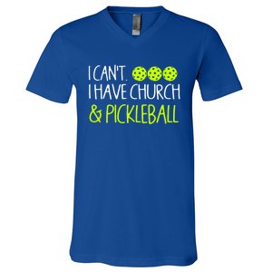 I CanT I Have Church And Pickleball Gift V-Neck T-Shirt