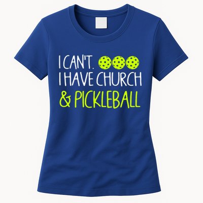I CanT I Have Church And Pickleball Gift Womens T-Shirt