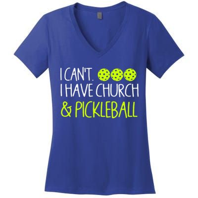 I CanT I Have Church And Pickleball Gift Women's V-Neck T-Shirt