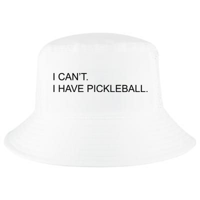 I Can't I Have Pickleball Cool Comfort Performance Bucket Hat