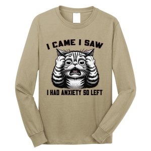 I Came I Saw I Had Anxiety So Left Funny Cat Anxiety Quote Long Sleeve Shirt